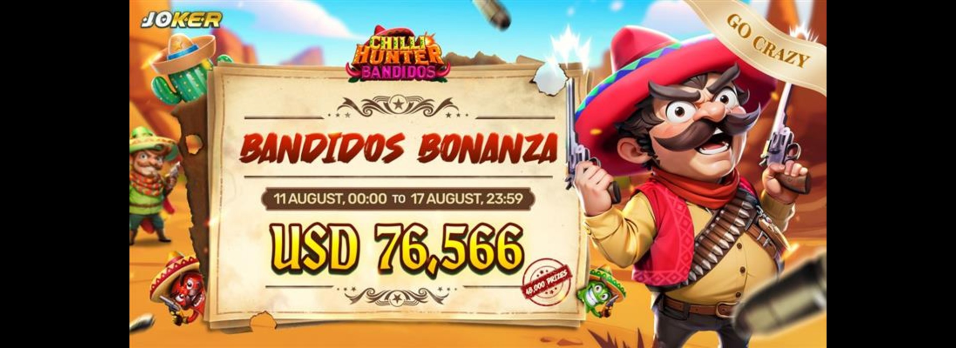 Bandidos Bonanza：Joker Go-Crazy 锦标挑战赛